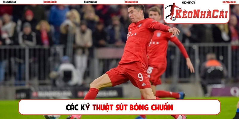 Các kỹ thuật sút bóng chuẩn